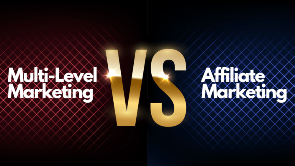 Affiliate Marketing Vs. Multi-Level Marketing (MLM)