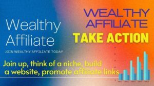 Determining Good Support in Affiliate Marketing
 Wealthy Affiliate take action banner